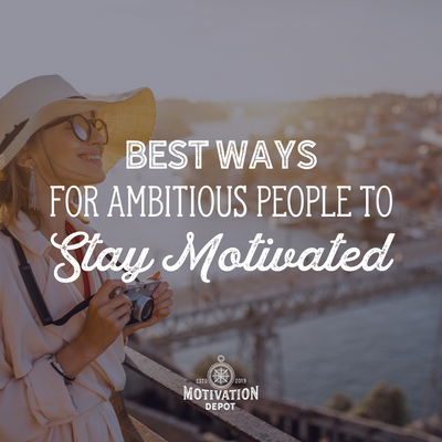 Ambition Unleashed: Hilariously Effective Ways to Keep Your Motivation on Steroids!