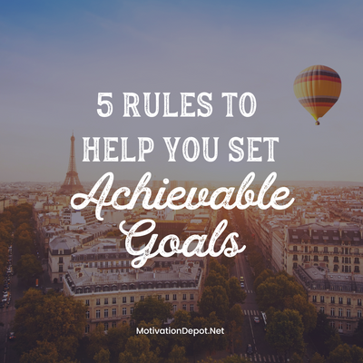 Goal Getters Unite: 5 Fun Rules to Set Achievable Goals and Conquer the World