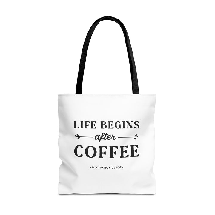 Life Begins After Coffee Tote