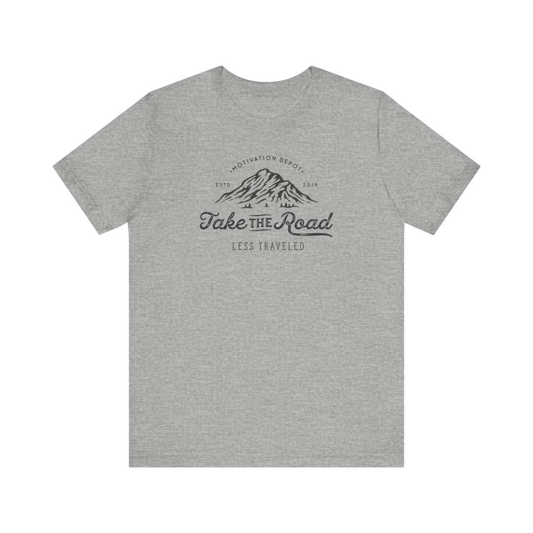 Take the Road Less Travelled T-Shirt