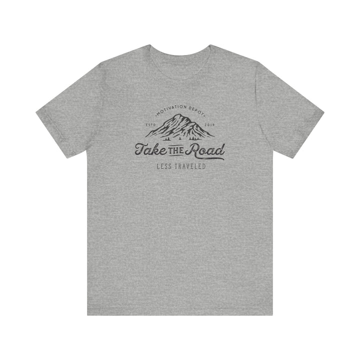 Take the Road Less Travelled T-Shirt