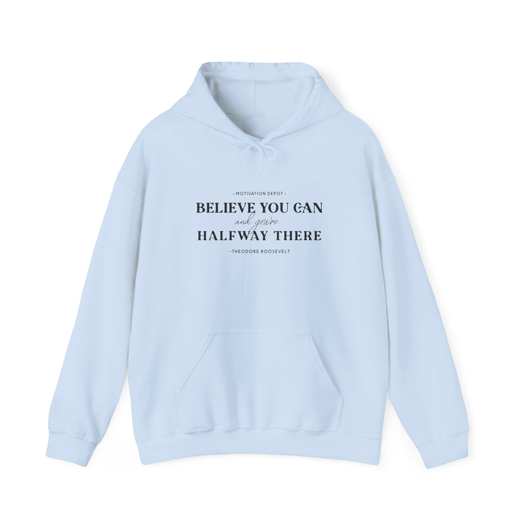 Believe You Can Hoodie