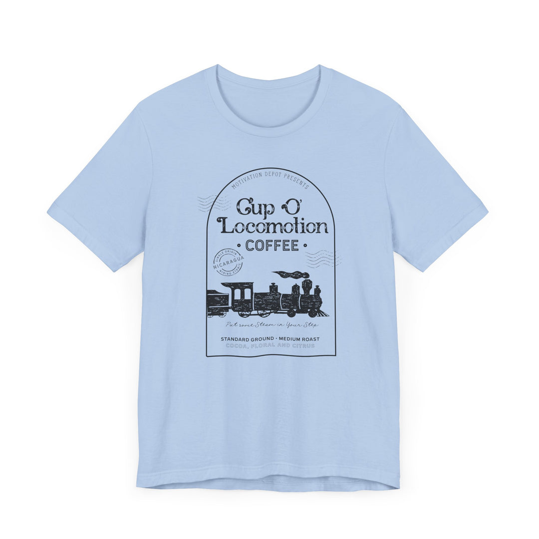 Cup o Locomotion T-Shirt