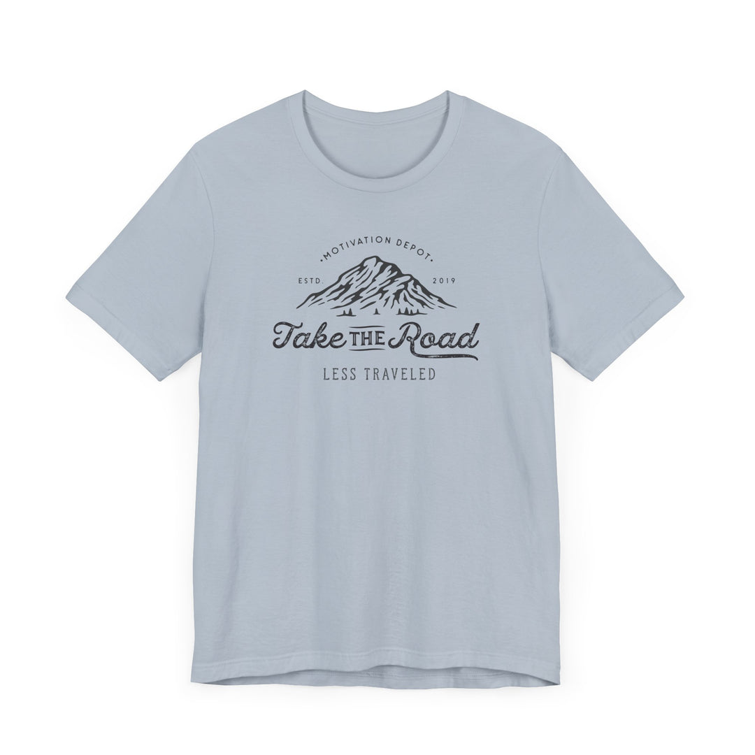 Take the Road Less Travelled T-Shirt