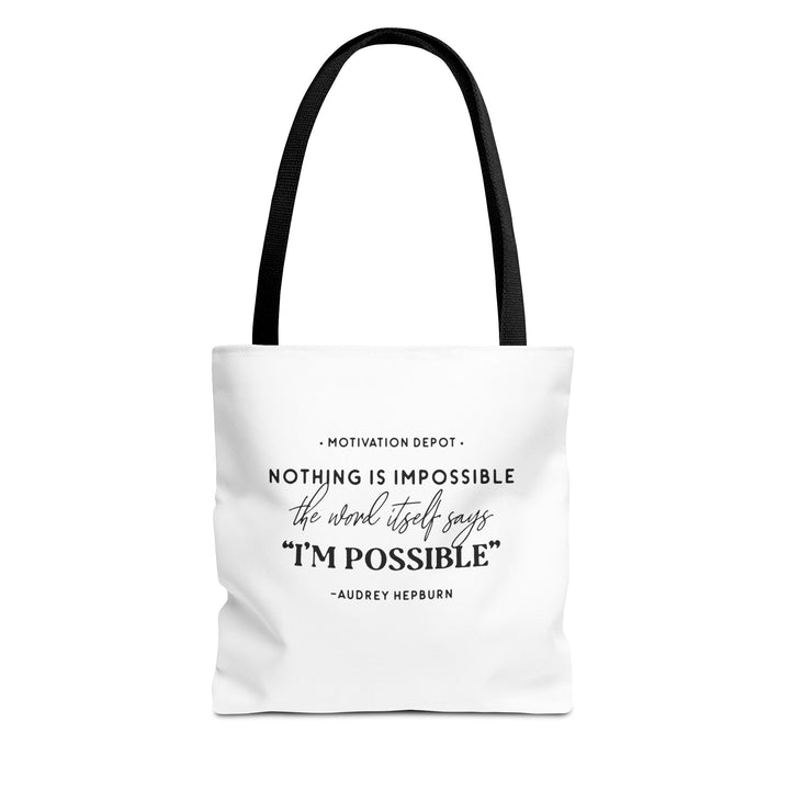 Nothing is Impossible Tote