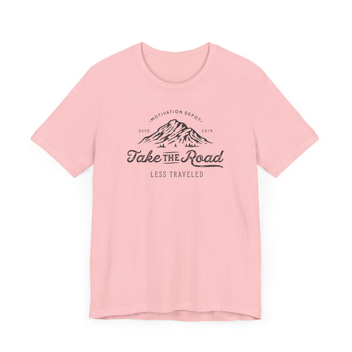 Take the Road Less Travelled T-Shirt