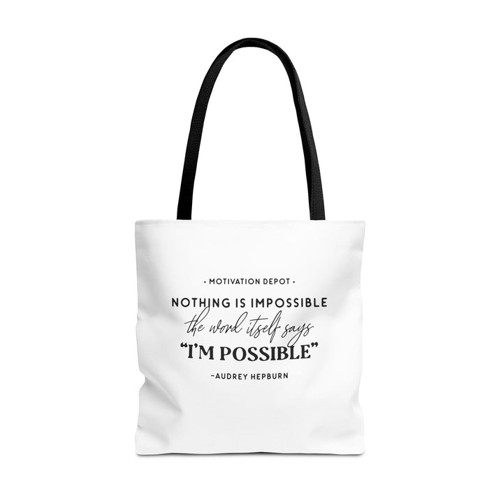 Nothing is Impossible Tote