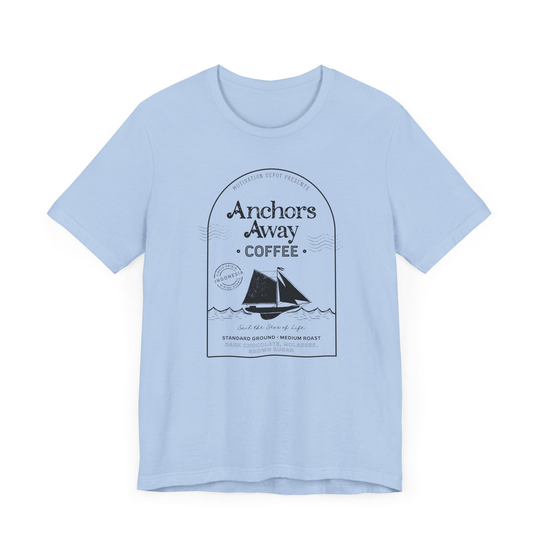 Anchors Away T-Shirt