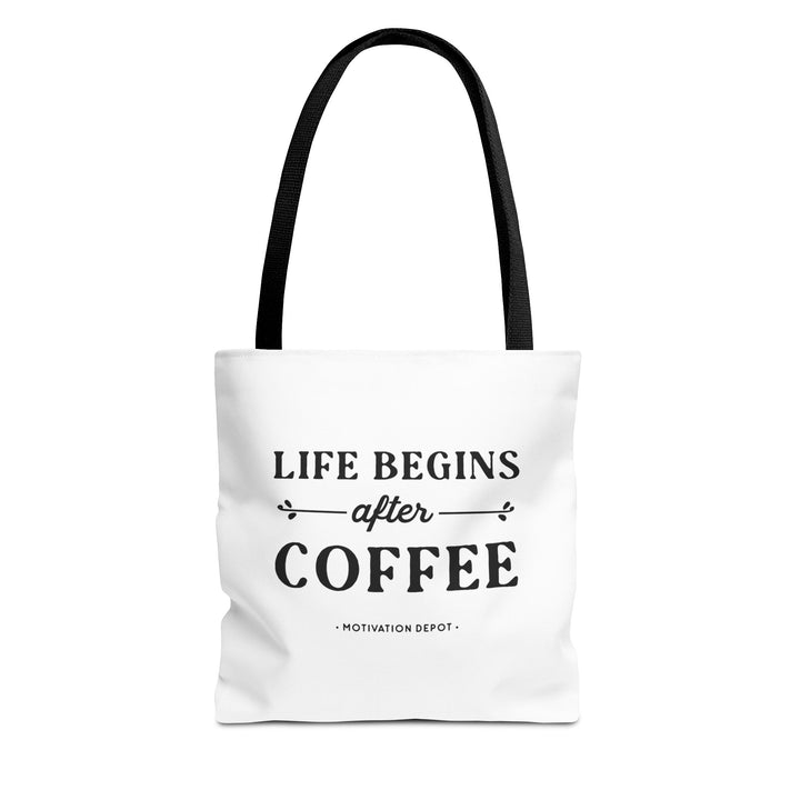 Life Begins After Coffee Tote