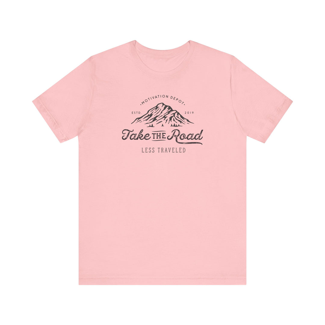 Take the Road Less Travelled T-Shirt