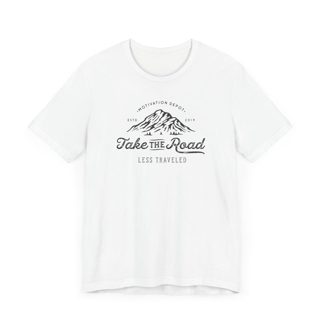 Take the Road Less Travelled T-Shirt