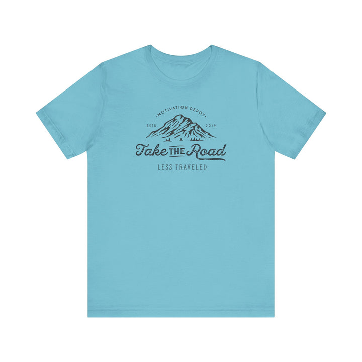 Take the Road Less Travelled T-Shirt