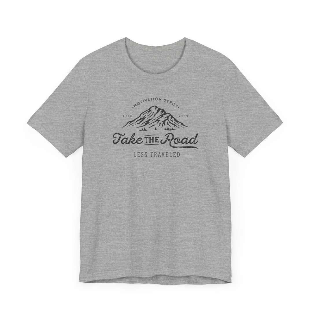 Take the Road Less Travelled T-Shirt