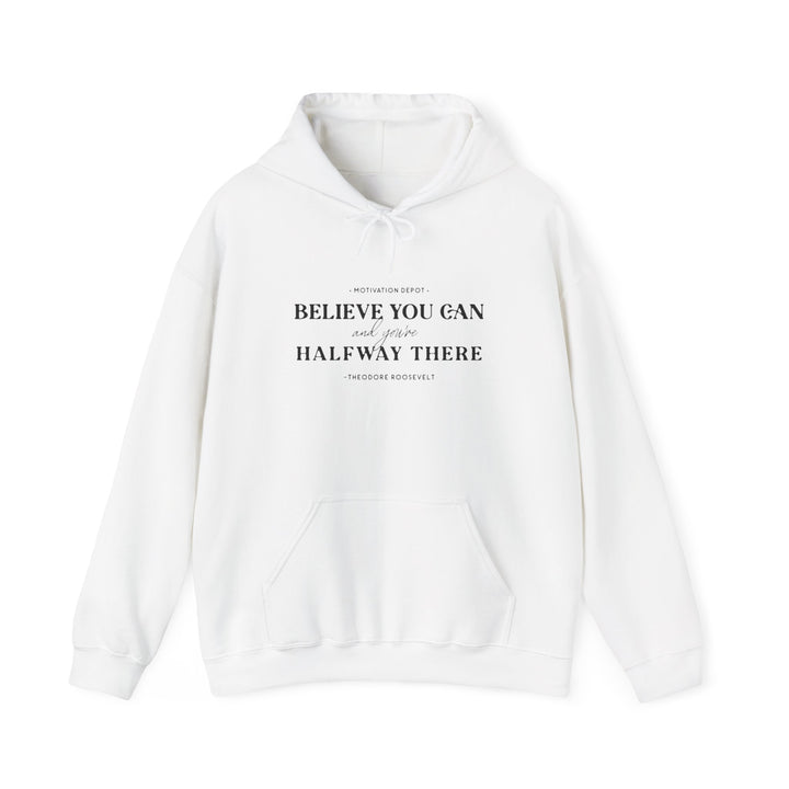 Believe You Can Hoodie