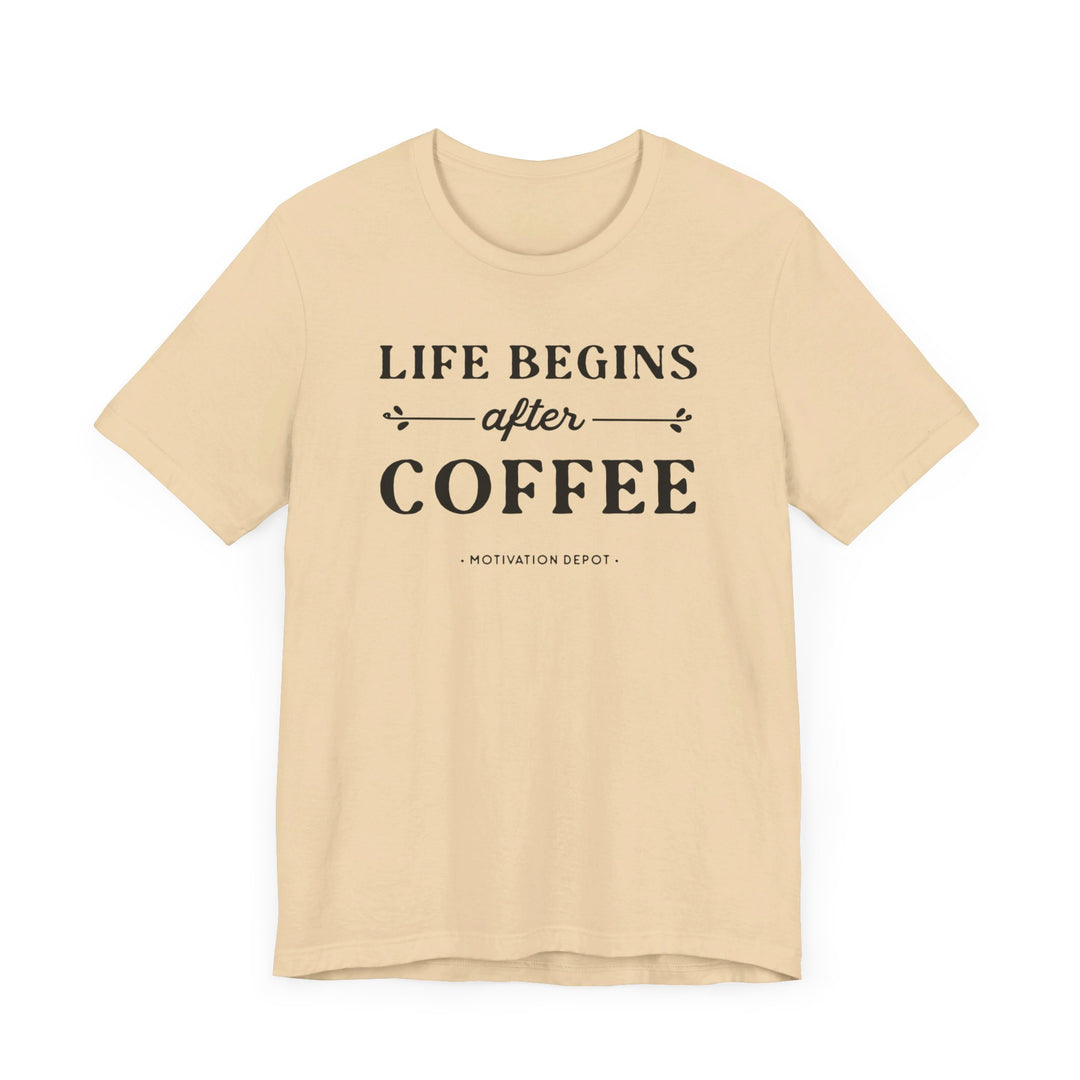 Life Begins After Coffee T-Shirt