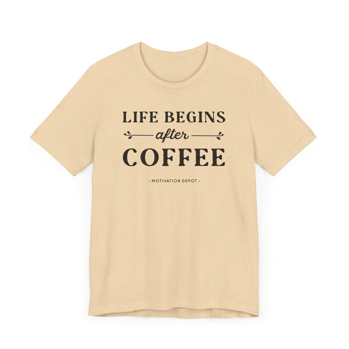 Life Begins After Coffee T-Shirt