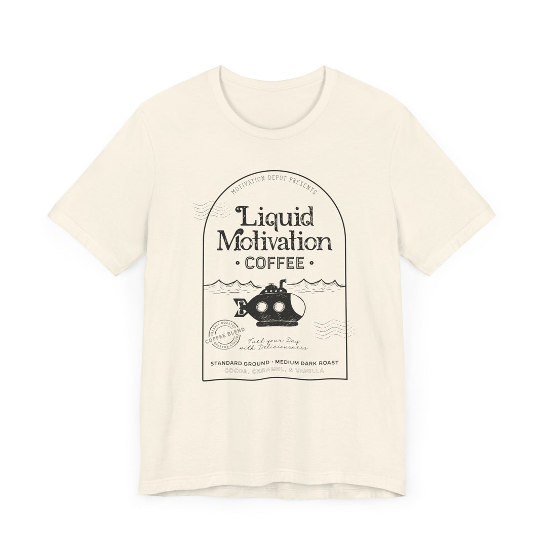 Liquid Motivation T-Shirt