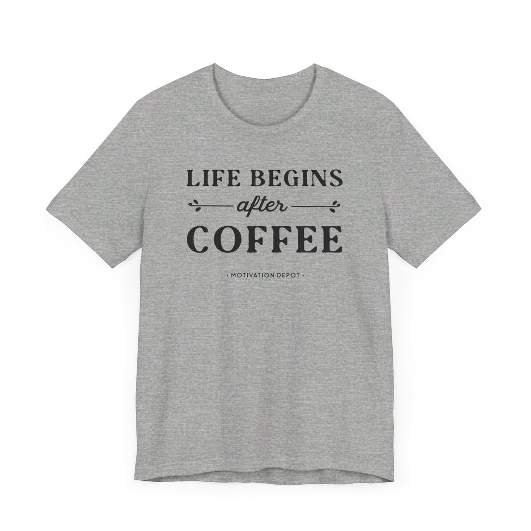 Life Begins After Coffee T-Shirt