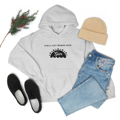 Girls Just Wanna Have Sun Hoodie 🌞