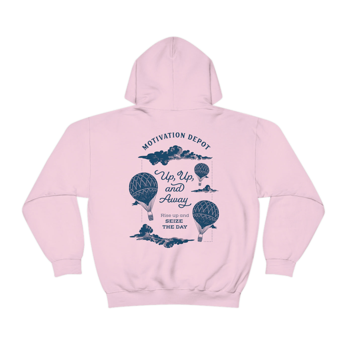 Rise up and Seize the day! Up, up, and away! Hoodie