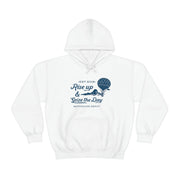 Rise up and Seize the day! Up, up, and away! Hoodie